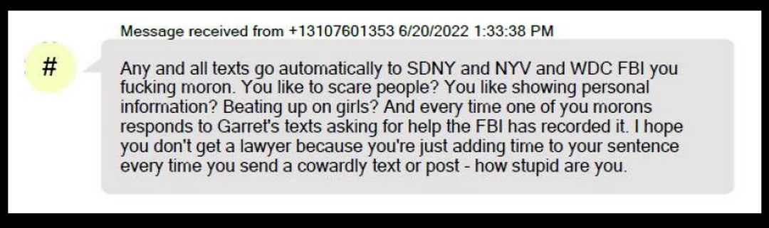 An SMS text message from the cell phone number, 310-760-1353, was received on June 20th, 2022. (a copy from the communicator)