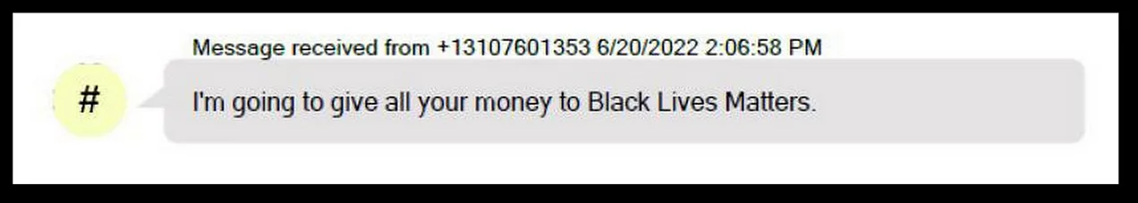 An SMS text message from the cell phone number, 310-760-1353, on June 20th, 2022. (a copy from the communicator)